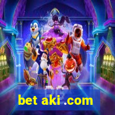 bet aki .com